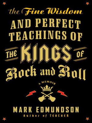 cover image of The Fine Wisdom and Perfect Teachings of the Kings of Rock and Roll